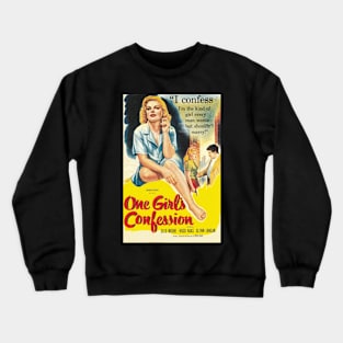 Classic 50's Drive-In Movie Poster - One Girl's Confession Crewneck Sweatshirt